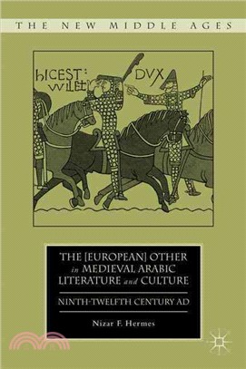 The (European) Other in Medieval Arabic Literature and Culture