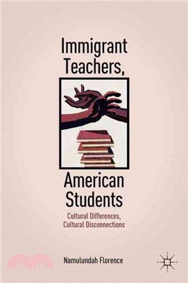 Immigrant Teachers, American Students: Cultural Differences, Cultural Disconnections