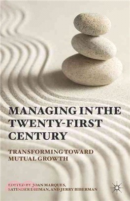 Managing the Twenty-first Century: Transforming Toward Mutual Growth