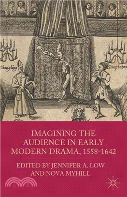 Imagining the Audience in Early Modern Drama, 1558-1642