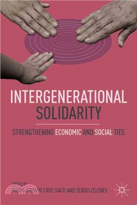 Intergenerational Solidarity: Strengthening Economic and Social Ties