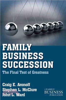 Family Business Succession ─ The Final Test of Greatness