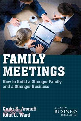 Family Meetings: How to Build a Stronger Family and a Stronger Business