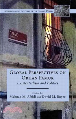 Global Perspectives on Orhan Pamuk—Existentialism and Politics