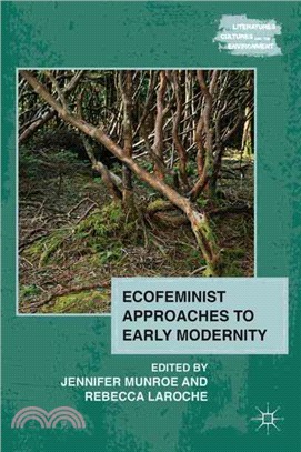 Ecofeminist Approaches to Early Modernity