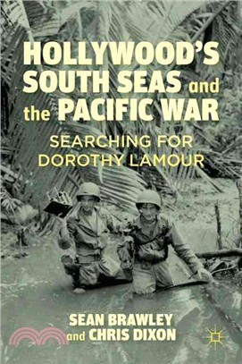 Hollywood's South Seas and the Pacific War—Searching for Dorothy Lamour