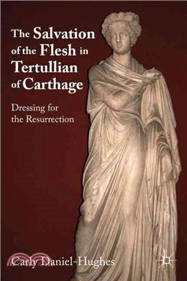 The Salvation of the Flesh in Tertullian of Carthage