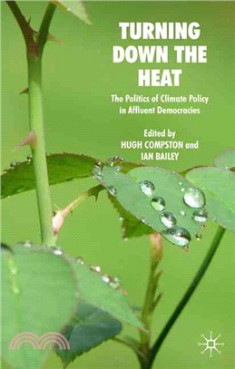 Turning Down the Heat ─ The Politics of Climate Policy in Affluent Democracies