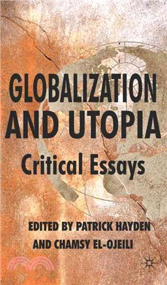 Globalization and Utopia ─ Critical Essays