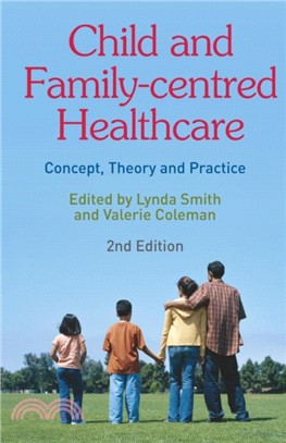 Child and Family-Centred Healthcare：Concept, Theory and Practice