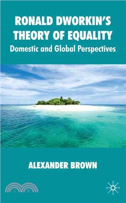 Ronald Dworkin's Theory of Equality: Domestic and Global Perspectives