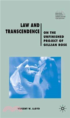 Law and Transcendence ― On the Unfinished Project of Gillian Rose