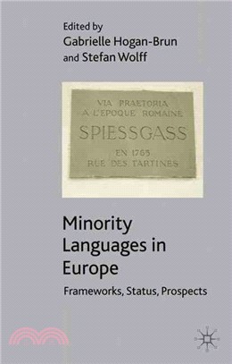 Minority Languages in Europe:Frameworks, Status and Prospects