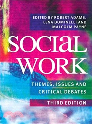 Social Work—Themes, Issues and Critical Debates