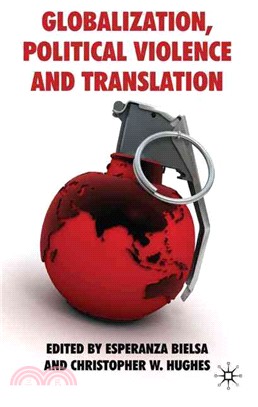 Globalization, Political Violence and Translation