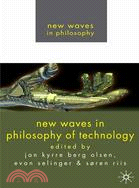 New Waves in Philosophy of Technology