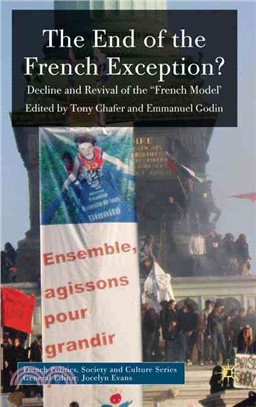 The End of the French Exception?: Decline and Revival of the 'French Model'