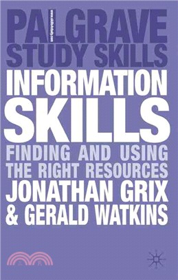 Information Skills ─ Finding and Using the Right Resources