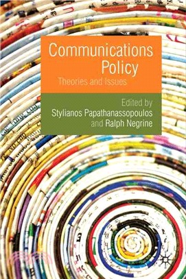 Communications Policy: Theories and Issues