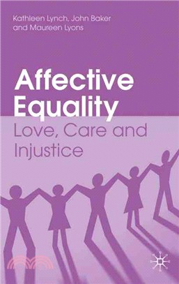 Affective Equality: Love, Care and Injustice