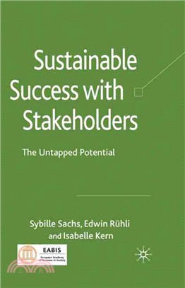 Sustainable Success with Stakeholders: The Untapped Potential