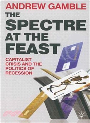 The Spectre at the Feast ― Capitalist Crisis and the Politics of Recession