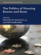 The Politics of Housing Booms and Busts