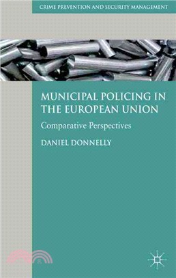 Municipal Policing in the European Union—Comparative Perspectives