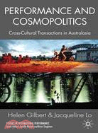 Performance and Cosmopolitics ─ Cross-Cultural Transactions in Australasia