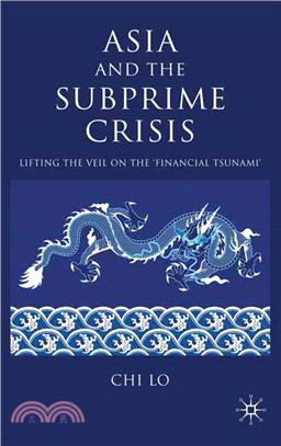 Asia and the Subprime Crisis: Lifting the Veil on the 'Financial Tsunami'