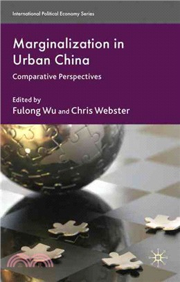 Marginalization in Urban China: Comparative Perspectives
