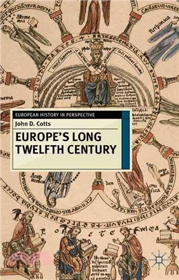 Europe's Long Twelfth Century ─ Order; Anxiety, and Adaptation, 1095-1229