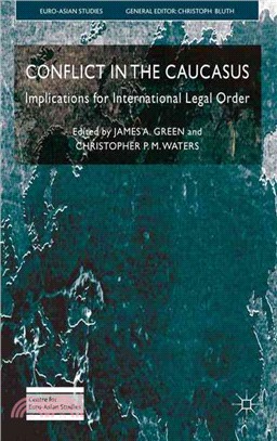 Conflict in the Caucasus: Implications for International Legal Order