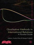 Qualitative Methods in International Relations: A Pluralist Guide