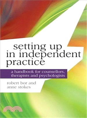 Setting Up in Independent Practice: A Handbook for Therapy and Psychology Practitioners