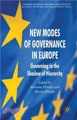 New Modes of Governance in Europe: Governing in the Shadow of Hierarchy