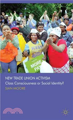 New Trade Union Activism ─ Class Consciousness or Social Identity?