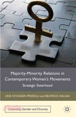 Majority-Minority Relations in Contemporary Women's Movements ─ Strategic Sisterhood