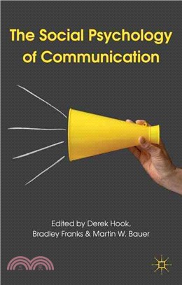 The Social Psychology of Communication