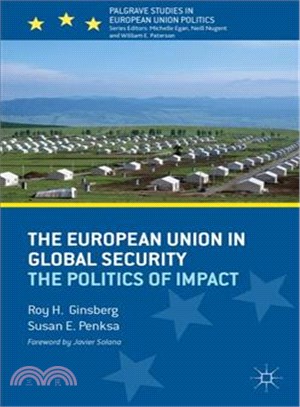 The European Union in Global Security ─ The Politics of Impact