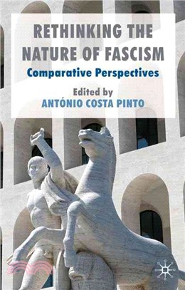 Rethinking the Nature of Fascism: Comparative Perspectives