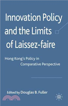 Innovation Policy and the Limits of Laissez-faire: Hong Kong's Policy in Comparative Perspective