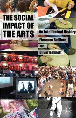The Social Impact of the Arts: An Intellectual History