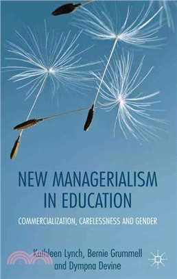 New Managerialism in Education ─ Commercialization, Carelessness and Gender