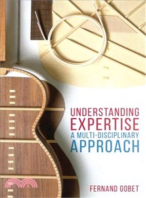 Understanding Expertise ─ A Multi-Disciplinary Approach