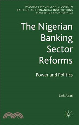 Nigerian Banking Sector Reforms: Power and Politics