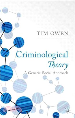Criminological Theory ― A Genetic-Social Approach