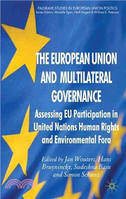 The European Union and Multilateral Governance—Assessing EU Participation in United Nations Human Rights and Environmental Fora