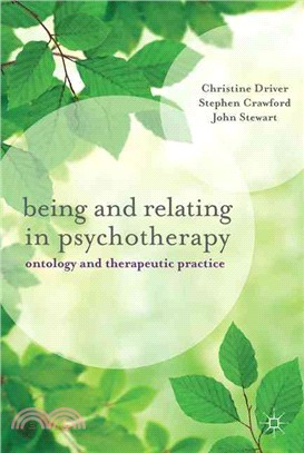 Being and Relating in Psychotherapy ― Ontology and Therapeutic Practice