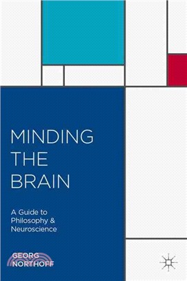 Minding the Brain ― A Guide to Philosophy and Neuroscience